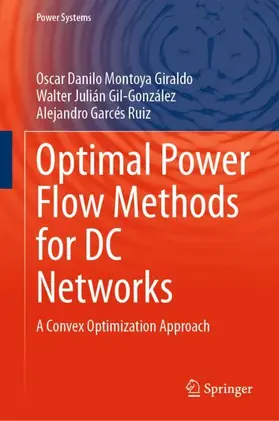 Montoya Giraldo / Gil-González / Garces |  Optimal Power Flow Methods for DC Networks | Buch |  Sack Fachmedien