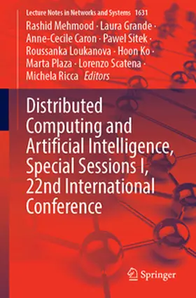 Mehmood / Grande / Caron |  Distributed Computing and Artificial Intelligence, Special Sessions I, 22nd International Conference | eBook | Sack Fachmedien