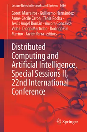 Marreiros / Hernández / Caron |  Distributed Computing and Artificial Intelligence, Special Sessions II, 22nd International Conference | eBook | Sack Fachmedien