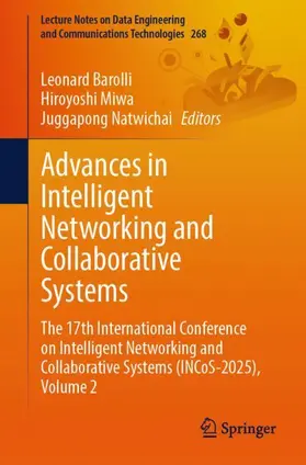 Barolli / Miwa / Natwichai |  Advances in Intelligent Networking and Collaborative Systems | Buch |  Sack Fachmedien