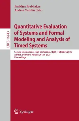 Prabhakar / Vandin |  Quantitative Evaluation of Systems and Formal Modeling and Analysis of Timed Systems | Buch |  Sack Fachmedien