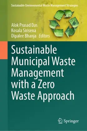 Das / Sirisena / Bhanja |  Sustainable Municipal Waste Management with a Zero Waste Approach | Buch |  Sack Fachmedien