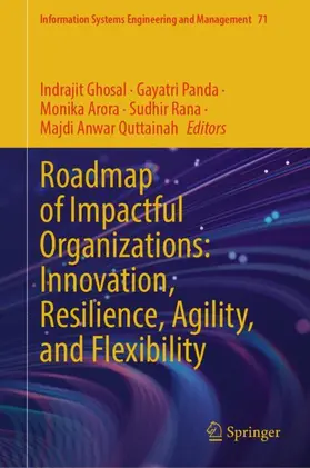 Ghosal / Panda / Arora |  Roadmap of Impactful Organizations: Innovation, Resilience, Agility, and Flexibility | Buch |  Sack Fachmedien