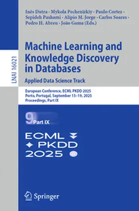 Dutra / Pechenizkiy / Cortez |  Machine Learning and Knowledge Discovery in Databases. Applied Data Science Track | eBook | Sack Fachmedien