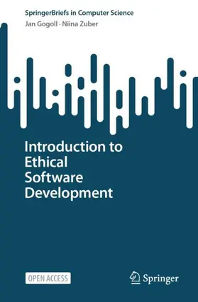 Gogoll / Zuber |  Introduction to Ethical Software Development | Buch |  Sack Fachmedien
