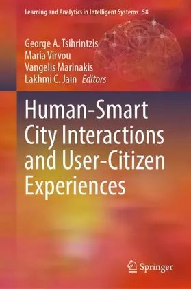 Tsihrintzis / Virvou / Marinakis |  Human-Smart City Interactions and User-Citizen Experiences | Buch |  Sack Fachmedien