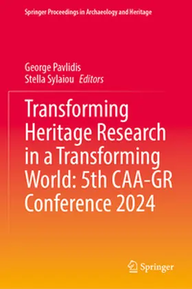 Pavlidis / Sylaiou |  Transforming Heritage Research in a Transforming World: 5th CAA-GR Conference 2024 | eBook | Sack Fachmedien