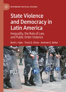 Kyle / Olsen / Reiter |  State Violence and Democracy in Latin America | eBook | Sack Fachmedien