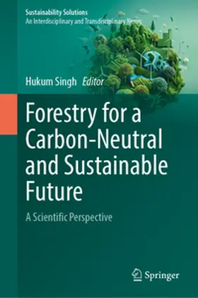 Singh |  Forestry for a Carbon-Neutral and Sustainable Future | eBook | Sack Fachmedien