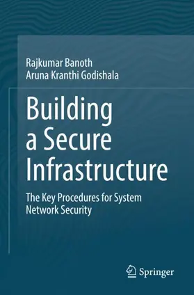 Banoth / Godishala |  Building a Secure Infrastructure | Buch |  Sack Fachmedien