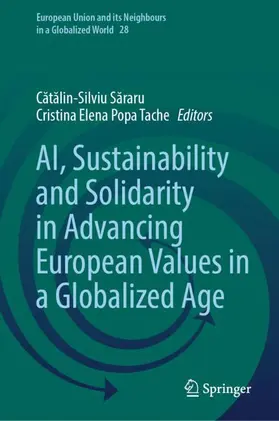 Sararu / Sararu / Popa Tache |  AI, Sustainability and Solidarity in Advancing European Values in a Globalized Age | Buch |  Sack Fachmedien