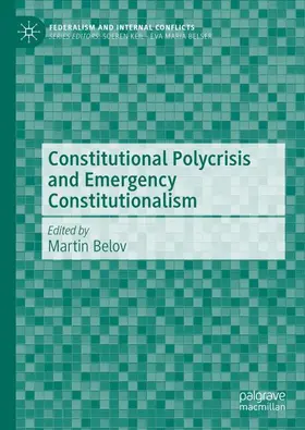 Belov |  Constitutional Polycrisis and Emergency Constitutionalism | Buch |  Sack Fachmedien