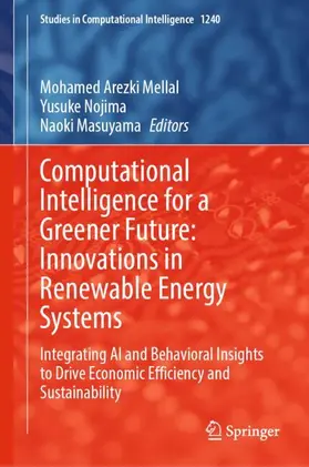 Mellal / Nojima / Masuyama |  Computational Intelligence for a Greener Future: Innovations in Renewable Energy Systems | Buch |  Sack Fachmedien