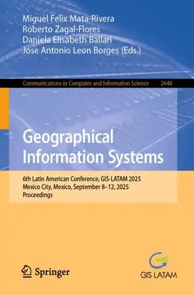 Mata-Rivera / Zagal-Flores / Elisabeth Ballari |  Geographical Information Systems | Buch |  Sack Fachmedien