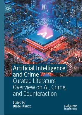 Kaucz |  Artificial Intelligence and Crime | Buch |  Sack Fachmedien
