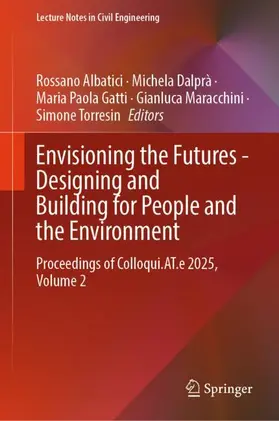 Albatici / Dalprà / Gatti |  Envisioning the Futures - Designing and Building for People and the Environment | Buch |  Sack Fachmedien