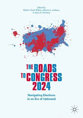 Wilson / Godwin / Foreman |  The Roads to Congress 2024 | Buch |  Sack Fachmedien