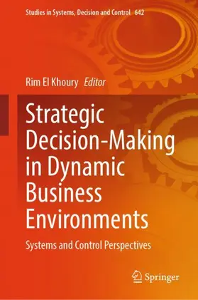 El Khoury | Strategic Decision-Making in Dynamic Business Environments | Buch | 978-3-032-07219-1 | www2.sack.de