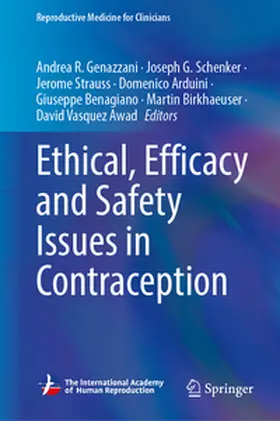 Genazzani / Schenker / Strauss |  Ethical, Efficacy and Safety Issues in Contraception | eBook | Sack Fachmedien