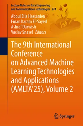Hassanien / El-Sayed / Darwish | The 9th International Conference on Advanced Machine Learning Technologies and Applications (AMLTA’25), Volume 2 | E-Book | www2.sack.de