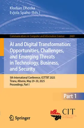 Dhoska / Spaho | AI and Digital Transformation: Opportunities, Challenges, and Emerging Threats in Technology, Business, and Security | E-Book | www2.sack.de