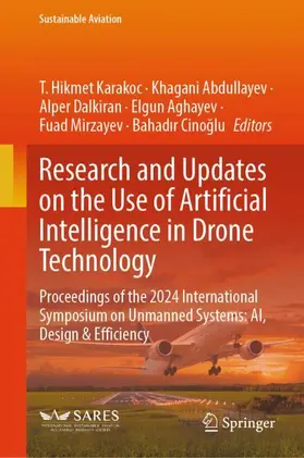 Karakoc / Abdullayev / Dalkiran |  Research and Updates on the Use of Artificial Intelligence in Drone Technology | Buch |  Sack Fachmedien