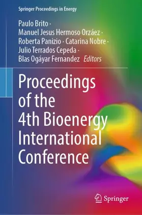 Brito / Hermoso Orzáez / Panizio | Proceedings of the 4th Bioenergy International Conference | Buch | 978-3-032-07817-9 | sack.de
