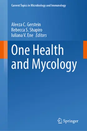 Gerstein / Shapiro / Ene |  One Health and Mycology | eBook | Sack Fachmedien