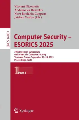 Nicomette / Benzekri / Boulahia-Cuppens |  Computer Security - ESORICS 2025 | Buch |  Sack Fachmedien