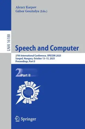 Karpov / Gosztolya | Speech and Computer | Buch | 978-3-032-07958-9 | www2.sack.de