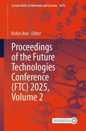 Arai |  Proceedings of the Future Technologies Conference (FTC) 2025, Volume 2 | Buch |  Sack Fachmedien
