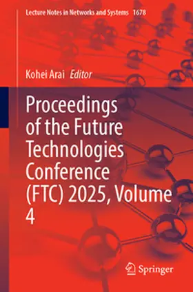 Arai |  Proceedings of the Future Technologies Conference (FTC) 2025, Volume 4 | eBook | Sack Fachmedien