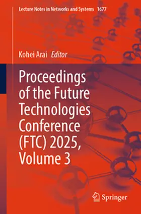 Arai |  Proceedings of the Future Technologies Conference (FTC) 2025, Volume 3 | eBook | Sack Fachmedien