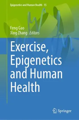 Gao / Zhang |  Exercise, Epigenetics and Human Health | Buch |  Sack Fachmedien