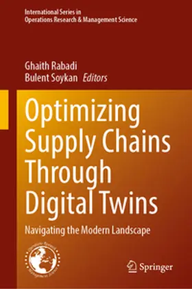 Rabadi / Soykan | Optimizing Supply Chains Through Digital Twins | E-Book | www2.sack.de