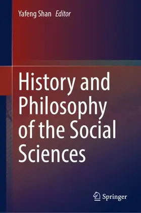 Shan |  History and Philosophy of the Social Sciences | Buch |  Sack Fachmedien
