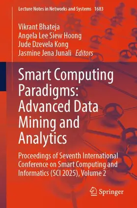 Bhateja / Hoong / Kong |  Smart Computing Paradigms: Advanced Data Mining and Analytics | Buch |  Sack Fachmedien