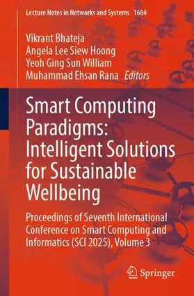 Bhateja / Hoong / William |  Smart Computing Paradigms: Intelligent Solutions for Sustainable Wellbeing | Buch |  Sack Fachmedien