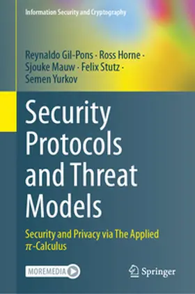 Gil-Pons / Horne / Mauw |  Security Protocols and Threat Models | eBook | Sack Fachmedien