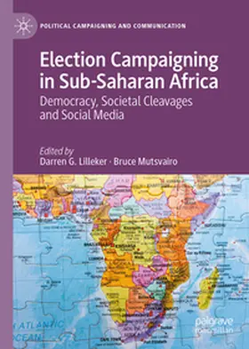 Lilleker / Mutsvairo |  Election Campaigning in Sub-Saharan Africa | eBook | Sack Fachmedien