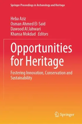 Aziz / El-Said / Al Jahwari |  Opportunities for Heritage | Buch |  Sack Fachmedien