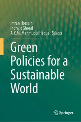 Hossain / Ghosal / Haque |  Green Policies for a Sustainable World | eBook | Sack Fachmedien