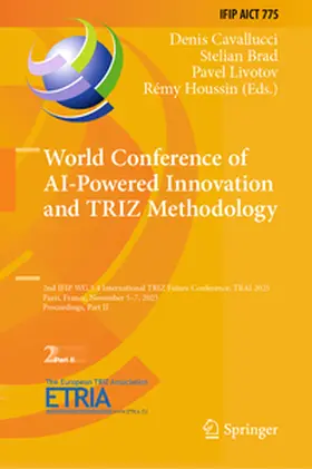 Cavallucci / Brad / Livotov | World Conference of AI-Powered Innovation and TRIZ Methodology | E-Book | sack.de