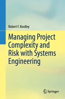 Bordley |  Managing Project Complexity and Risk with Systems Engineering | eBook | Sack Fachmedien