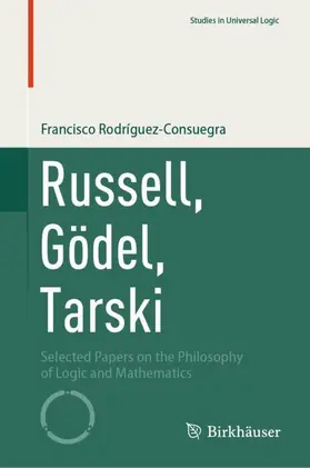 Rodríguez-Consuegra |  Russell, Gödel, Tarski | Buch |  Sack Fachmedien