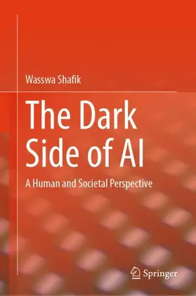Shafik | The Dark Side of AI | Buch | 978-3-032-09129-1 | www2.sack.de
