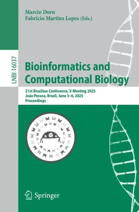 Dorn / Martins Lopes |  Bioinformatics and Computational Biology | Buch |  Sack Fachmedien