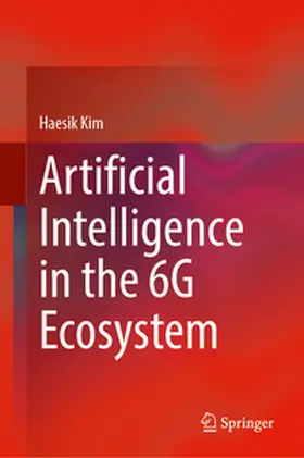 Kim |  Artificial Intelligence in the 6G Ecosystem | eBook | Sack Fachmedien