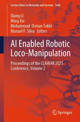 Li / Xie / Tokhi |  AI Enabled Robotic Loco-Manipulation | Buch |  Sack Fachmedien
