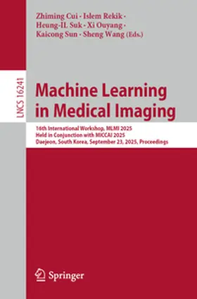 Cui / Rekik / Suk |  Machine Learning in Medical Imaging | eBook | Sack Fachmedien